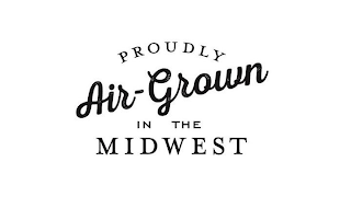 PROUDLY AIR-GROWN IN THE MIDWEST logo