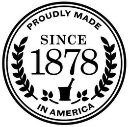 PROUDLY MADE IN AMERICA SINCE 1878 logo