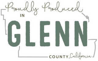 PROUDLY PRODUCED IN GLENN COUNTY, CALIFORNIA logo