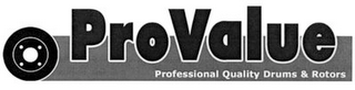 PROVALUE PROFESSIONAL QUALITY DRUMS & ROTORS logo