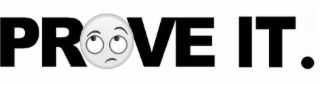 PROVE IT. logo