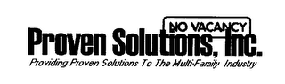 PROVEN SOLUTIONS, INC. NO VACANCY PROVIDING PROVEN SOLUTIONS TO THE MULTI-FAMILY INDUSTRY. logo