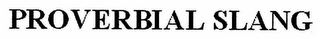PROVERBIAL SLANG logo