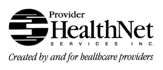PROVIDER HEALTH NET SERVICES INC. CREATED AND MANAGED BY HEALTHCARE PROVIDERS logo