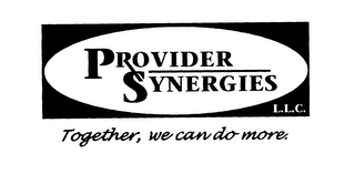 PROVIDER RX SYNERGIES L.L.C. TOGETHER, WE CAN DO MORE. logo