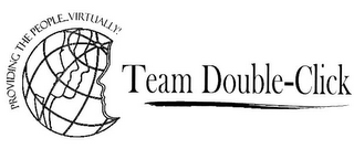 PROVIDING THE PEOPLE... VIRTUALLY! TEAM DOUBLE-CLICK logo