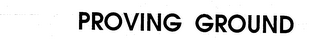 PROVING GROUND logo