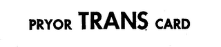 PRYOR TRANS CARD logo