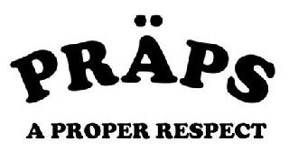 PRÄPS A PROPER RESPECT logo