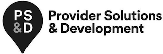 PS & D PROVIDER SOLUTIONS & DEVELOPMENT logo