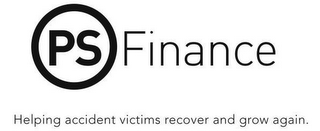 PS FINANCE HELPING ACCIDENT VICTIMS RECOVER AND GROW AGAIN. logo