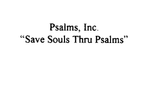 PSALMS, INC. "SAVE SOULS THRU PSALMS" logo