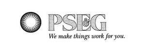 PSE&G WE MAKE THINGS WORK FOR YOU. logo