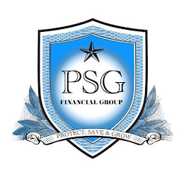 PSG FINANCIAL GROUP PROTECT, SAVE & GROW