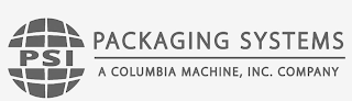 PSI PACKAGING SYSTEMS A COLUMBIA MACHINE, INC. COMPANY logo