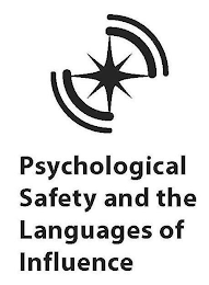 PSYCHOLOGICAL SAFETY AND THE LANGUAGES OF INFLUENCE logo