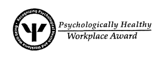 PSYCHOLOGICALLY HEALTHY WORKPLACE AWARDRECOGNIZING PSYCHOLOGICAL HEALTH AND WORKFORCE WELL-BEING logo
