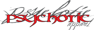 PSYCHOTIC PSYCHOTIC APPAREL logo