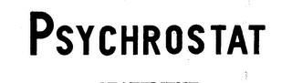 PSYCHROSTAT