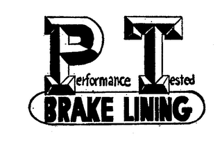 P.T. PERFORMANCE TESTED BRAKE LINING logo
