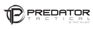 PT PREDATOR TACTICAL BY MATT BURKETT logo