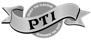 PTI ENJOY THE FLAVOUR REMEMBER THE TASTE logo