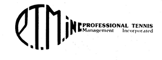 P.T.M. INC. PROFESSIONAL TENNIS MANAGEMENT INCORPORATED logo