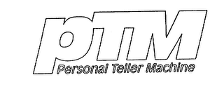 PTM PERSONAL TELLER MACHINE logo