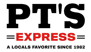 PT'S EXPRESS A LOCALS FAVORITE SINCE 1982 logo