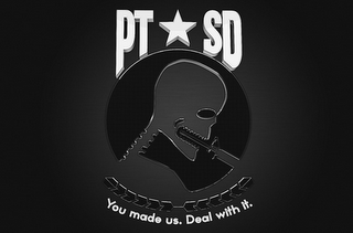 PTSD YOU MADE US. DEAL WITH IT. logo
