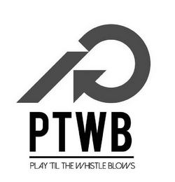 PTWB PLAY 'TIL THE WHISTLE BLOWS logo