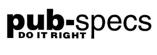 PUB-SPECS DO IT RIGHT logo