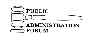 PUBLIC ADMINISTRATION FORUM