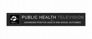 PUBLIC HEALTH TELEVISION ADVANCING POSITIVE HEALTH AND SOCIAL OUTCOMES PHTV logo