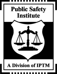 PUBLIC SAFETY INSTITUTE A DIVISION OF IPTM logo