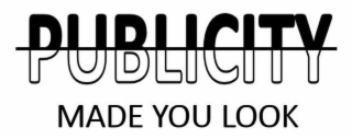 PUBLICITY MADE YOU LOOK logo