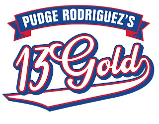 PUDGE RODRIGUEZ'S 13 GOLD logo