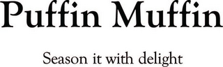 PUFFIN MUFFIN SEASON IT WITH DELIGHT logo