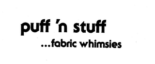 PUFF'N STUFF...FABRIC WHIMSIES logo