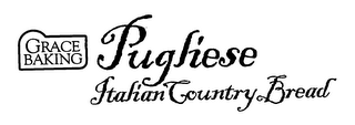 PUGLIESE ITALIAN COUNTRY BREAD GRACE BAKING