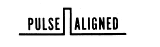 PULSE ALIGNED