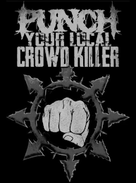 PUNCH YOUR LOCAL CROWD KILLER logo