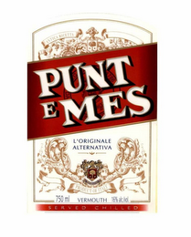 PUNT E MES L'ORIGINALE ALTERNATIVA ANTICA RICETTA PRODUCT OF ITALY 750 ML VERMOUTH 16% ALC./VOL. SERVED CHILLED logo