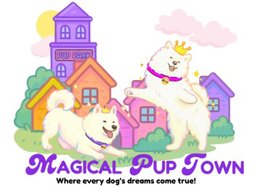 PUP PARK; MAGICAL PUP TOWN; WHERE EVERY DOG'S DREAMS COME TRUE! logo