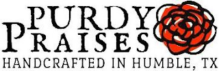 PURDY PRAISES HANDCRAFTED IN HUMBLE, TX logo