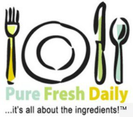 PURE FRESH DAILY ...IT'S ALL ABOUT THE INGREDIENTS! logo