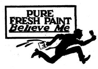 PURE FRESH PAINT BELIEVE ME logo