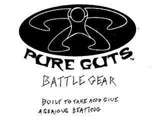 PURE GUTS BATTLE GEAR BUILT TO TAKE AND GIVE A SERIOUS BEATING logo