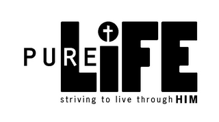 PURE LIFE STRIVING TO LIVE THROUGH HIM logo