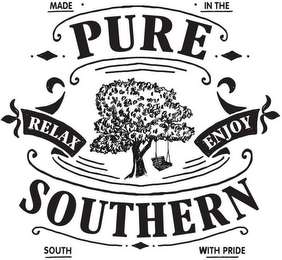 PURE SOUTHERN RELAX ENJOY MADE IN THE SOUTH WITH PRIDE logo